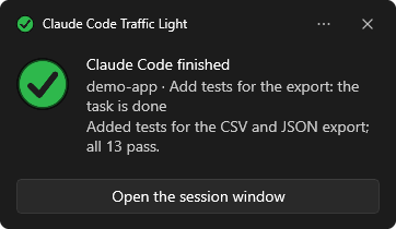 Windows notification: Claude Code finished, demo-app, with the first line of what Claude did: added tests for the CSV and JSON export, all 13 pass, and an Open the session window button