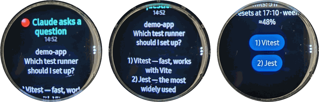 A round smartwatch showing the same push in three steps: Claude asks a question, the two answers with their descriptions, and the buttons 1) Vitest and 2) Jest under the line with the usage limits